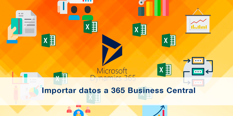 importar-datos-empresa-a-business-central importar-datos-empresa-a-business-central